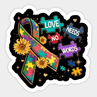 Autism Love Needs No Words Sticker